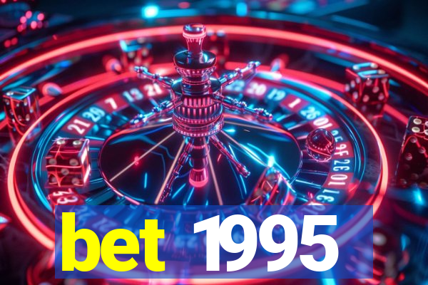 bet 1995